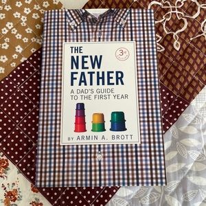 BRAND NEW “The New Father” written by Armin A. Brott